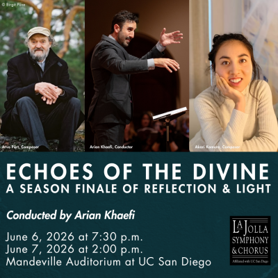 La Jolla Symphony & Chorus "Echoes of the Divine: A Season Finale of Reflection & Light"の画像
